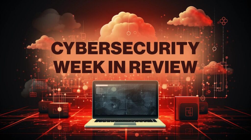 Top cybersecurity news this week featuring cyber threats, cloud security risks, ransomware activity, and enterprise cybersecurity monitoring in 2026.
